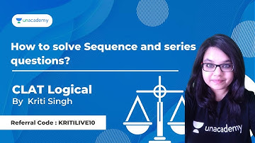 How to solve Sequence and Series questions? | Logical Reasoning for CLAT | Kriti Singh