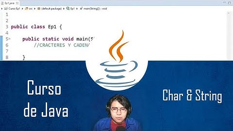 Programación en Java | Curso | Diferencias entre Chars y Strings #10