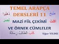 Arapça mazi fiil çekimi ve örnek cümleler