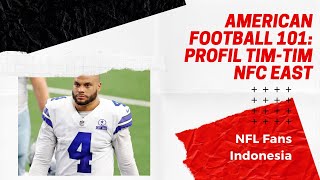 DIVISI TERCINTA KITA SEMUA!!! PROFIL TIM NFC EAST - AMERICAN FOOTBALL 101 EP 19