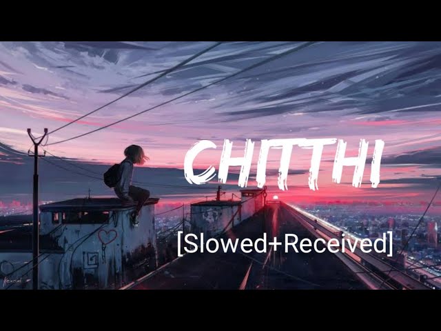 Chitthi [Slowed+Reverb] - Jubin Nautiyal, Akanksha Puri | Nextaudio Music | Textaudio class=