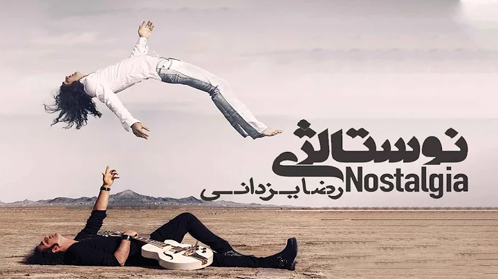 Reza Yazdani - Nostalgia (OFFICIAL VIDEO) |  -