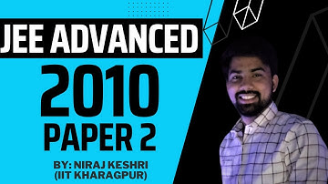 Part #2 | IIT JEE 2010 | Paper 2 | JEE Advanced Revision Series | Math Solution | Niraj Keshri