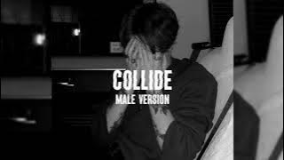 Justine Skye ft Tyga - Collide (Male Version)