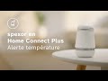 Spexor et home connect plus  alerte temprature fr