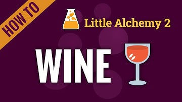 How To Make WINE In Little Alchemy 2