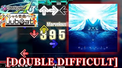 【DDR A3(GP)】 glacia [DOUBLE DIFFICULT] 譜面確認＋クラップ