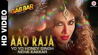 Aao Raja Gabbar Is Back Chitrangada Singh Yo Yo Honey Singh Neha Kakkar
