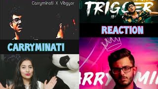 Trigger| carryminati| reaction