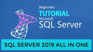 SQL SERVER 2019 ALL IN ONE