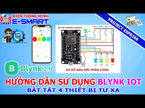 Hướng dẫn sử dụng blynk iot điều khiển 4 thiết bị từ xa qua điện thoại dùng kít wifi esp8266