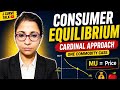 Consumer equilibrium l Cardinal approach l one commodity case #class 11#economics