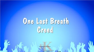 One Last Breath - Creed (Karaoke Version)