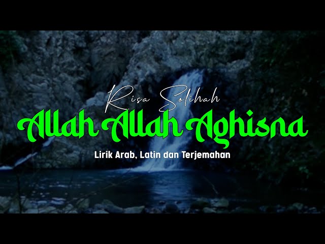 Allah Allah Aghisna الله الله أغثنا - Risa Solihah (Lirik dan Terjemahan) class=