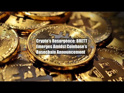 Crypto’s Resurgence: BRETT