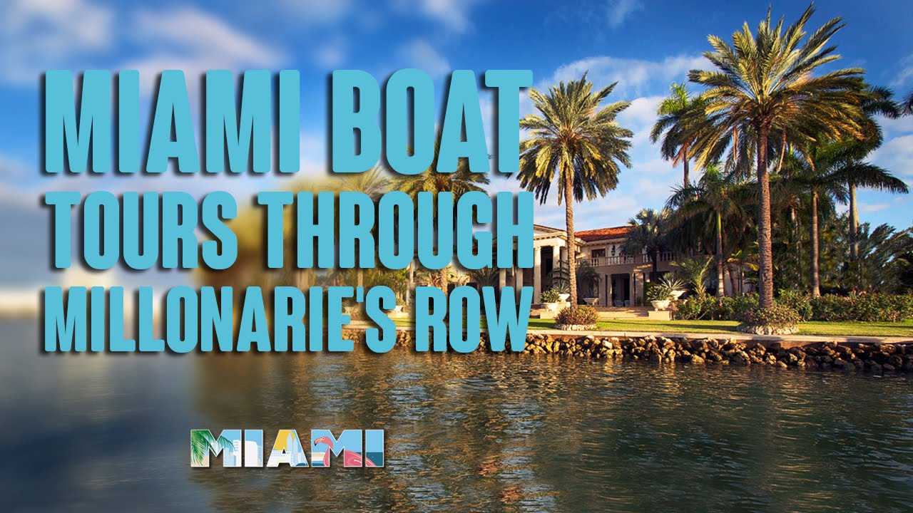 miami boat tour of millionaire's row & star island