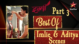 इमली | Best of Malini, Imlie & Aditya Scenes Part 3