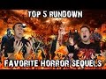 Top 5 Rundown: Favorite Horror Sequels (w/ DrumDums)