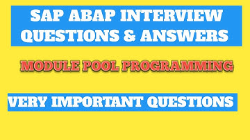 sap interview questions/module pool programming interview questions in sap abap/interviewpreparation