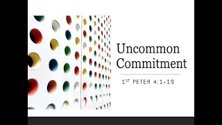 Uncommon Commitment