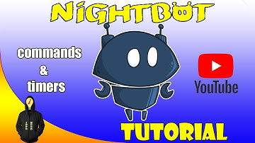 Nightbot Tutorial (Commands and Timers)