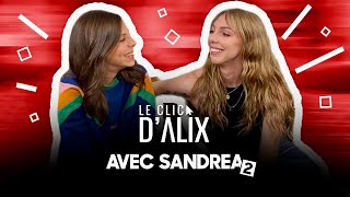 L'interview 2 de @Sandrea  #LeClicDAlix