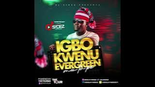 Dj Sidez _ Igbo Kwenu Evergreen Mixtape (IKEM)|| IG & TT @deejaysidez