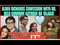KATHDEN|ALDEN RICHARDS MAY PAGCONFESS KAY DR.BELO CONFIRM SI KATHRYN BERNARDO NGA ANG TINUTUKOY
