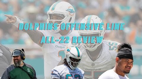 Week 2 Dolphins Offensive Line Grades | All-22 Review | Scouting The Fins