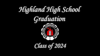 Highland High School Graduation 2024