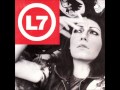 L7 - The Masses Are Asses