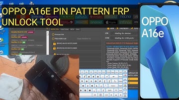 OPPO A16E MODEL CPH 2421 UNLOCK 🔓 FRP UNLOCKTOOL