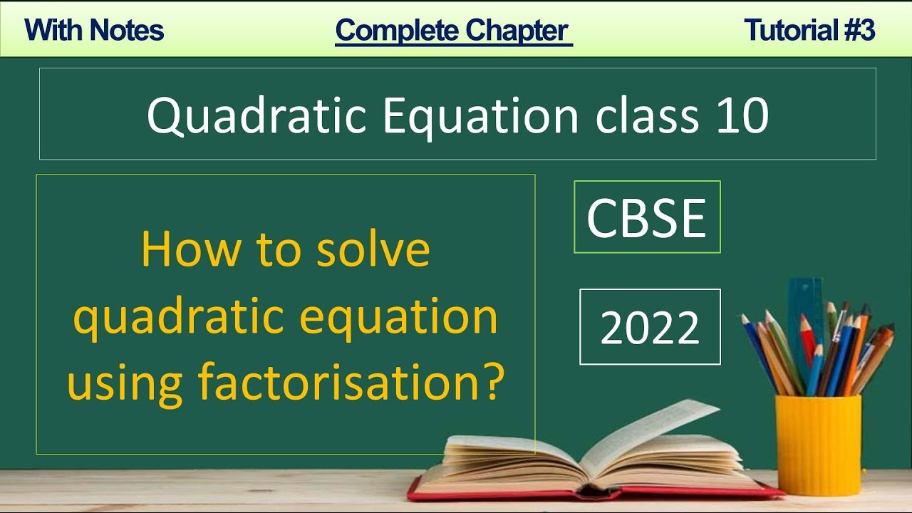 #3 How to solve quadratic equation using factorisation ? || Class 10 ...