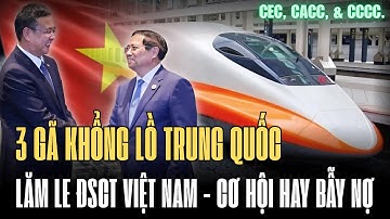 3 gã khổng lồ Trung Quốc lăm le đường sắt Việt Nam Cơ hội hay bẫy nợ | Tri Thức 247