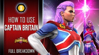 How To Use CAPTAIN BRITAIN Easily | Full Breakdown | Marvel Contest Of Champions