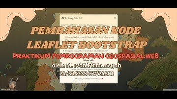 PEMBAHASAN KODE LEAFLET BOOTSTRAP | PG:WEB ACARA 6 | M. IVAN FIRMANSYAH (24/535333/SV/24201)