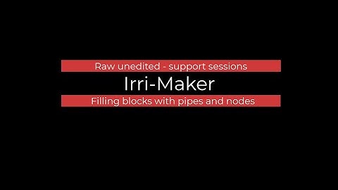 IrriMaker - Live Sessions - Hydraulic pipe sizing