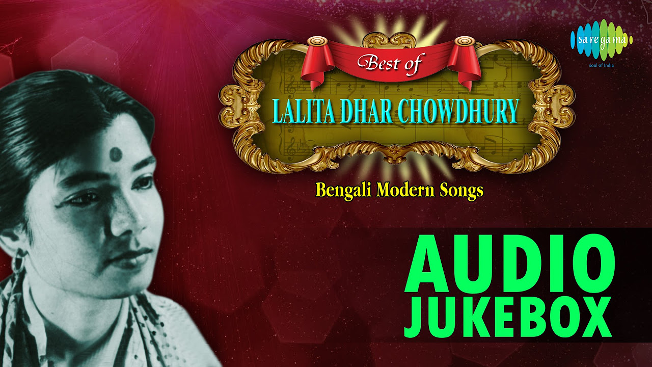 Best Of Lalita Dhar Chowdhury  Eso Pantha Tumi Klanta  Bengali Modern Songs Audio Jukebox