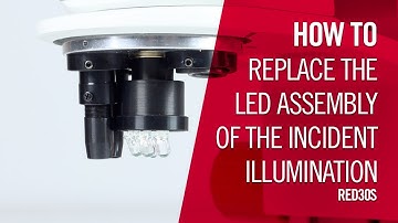 How to replace the incident illumination of the RED30S model | by Motic Europe