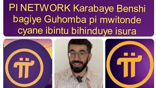 Pi Network Karabaye Benshi Bagiye Guhomba Pi Mwitonde Cyane Ibintu Bihinduye Isura Resimi