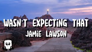 Jamie Lawson - Wasn’t expecting that (lyrics)