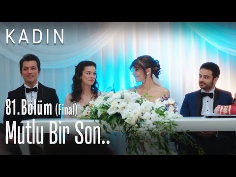 Mutlu bir son.. - Kadın 81. Bölüm (Final)