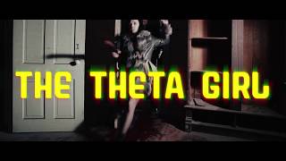 Watch The Theta Girl Trailer