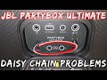 Jbl partybox ultimate vs 710 daisy chain not working