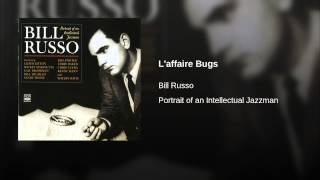 L'affaire Bugs - Bill Russo
