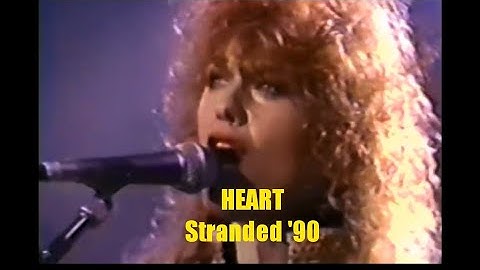 Heart - Stranded live (Brigade Tour 90