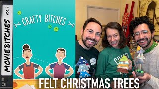 How To Make Felt Christmas Trees (feat. ChiliPhilly!) | CraftyBitches