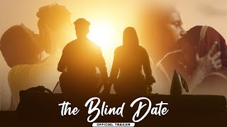 The Blind Date Official Trailer | @TheShortKuts  Valentine&#39;s Day Film