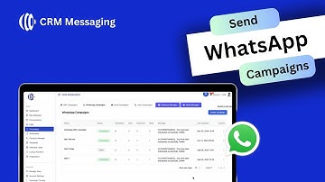CRM Messaging WhatsApp Campaigns: Automate and Scale Your Customer Outreach on WhatsApp