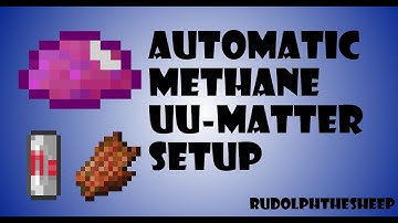 Feed The Beast - Methane UU-matter setup